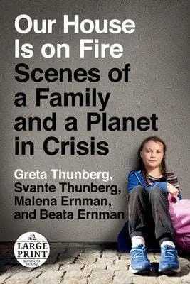 Greta Thunberg: Our House Is On Fire [2020] Paperback 1