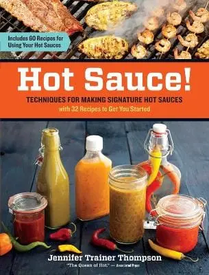 Jennifer Trainer Thompson: Hot Sauce! [2012] Paperback 1