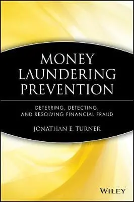Jonathan E. Turner: Money Laundering Prevention [2011] Hardback 1