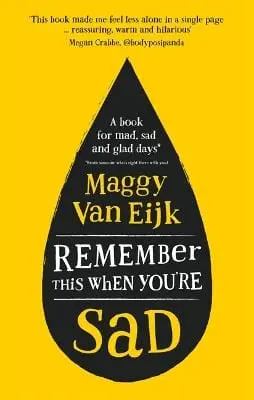 Maggy Van Eijk: Remember This When You're Sad [2018] Hardback 1