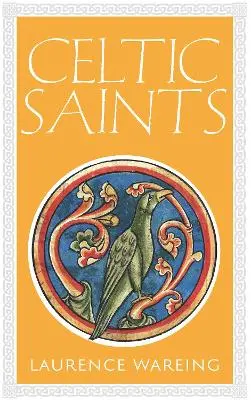Laurence Wareing: Celtic Saints [2020] Paperback 1