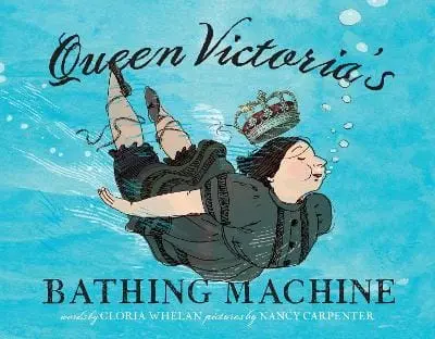 Gloria Whelan: Queen Victoria's Bathing Machine [2015] Hardback 1