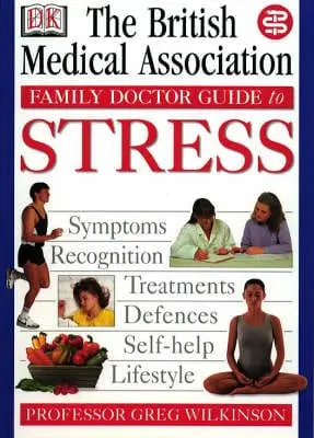 Greg Wilkinson: Bma Family Doctor: Stress [1999] Paperback 1