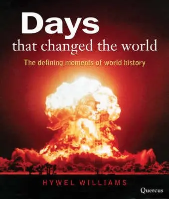 Hywel Williams: Days That Changed The World [2008] Hardback 1