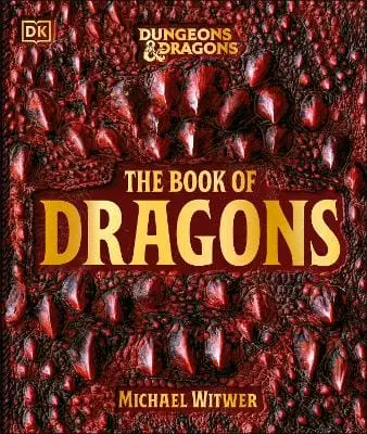 Michael Witwer: Dungeons & Dragons The Book Of Dragons [2025] Hardback 1