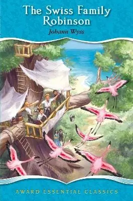Johann David Wyss: The Swiss Family Robinson [2012] Hardback 1