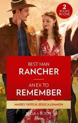 Maisey Yates: Best Man Rancher / An Ex To Remember [2022] Paperback 1